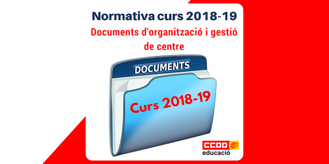 Documents d’organització i gestió del centre per al curs 2018-2019. Principals novetats.