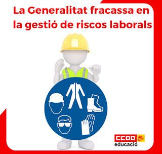 La Generalitat fracassa en la gestió de riscos laborals